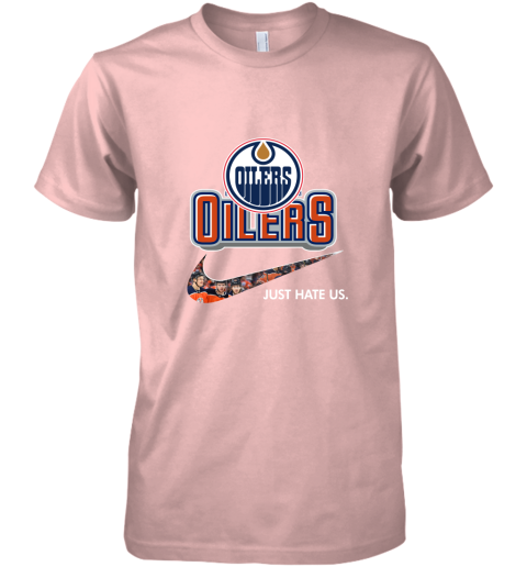 NHL Team Edmonton Oilers X Nike Just Hate Us Hockey Premium Men's T-Shirt 