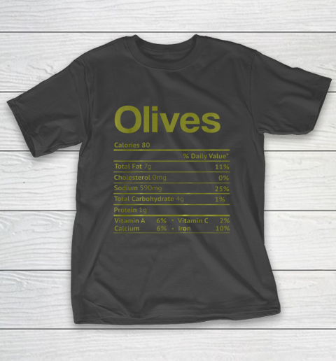 Olive Nutrition Facts Funny Thanksgiving Christmas Food T-Shirt