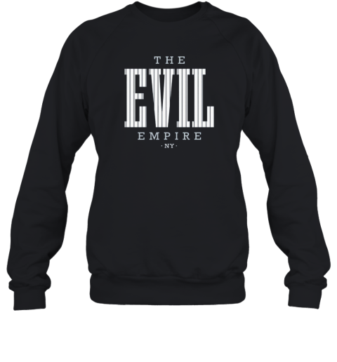 Evil Empire New York Baseball Fans Premium Sweatshirt