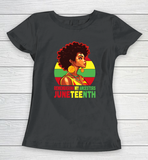 Black Women Remembering My Ancestors Juneteenth Women's T-Shirt