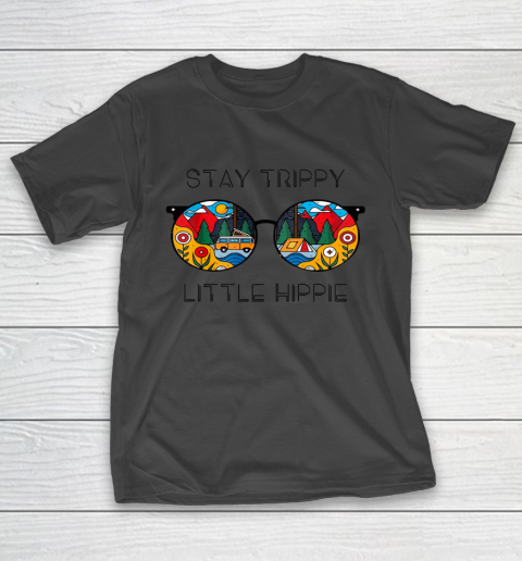 Stay Trippy Little Hippie Glasses Shirt Hippie Camping Gift T-Shirt