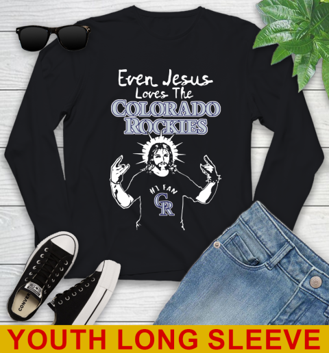 Colorado Rockies MLB Baseball Even Jesus Loves The Rockies Shirt Youth Long Sleeve