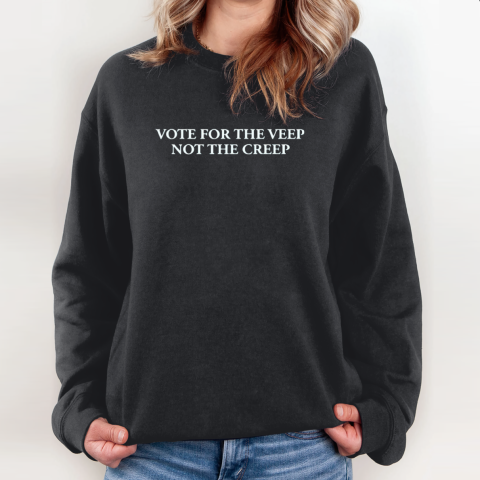 Vote For The Veep Not The Creep Sweatshirt