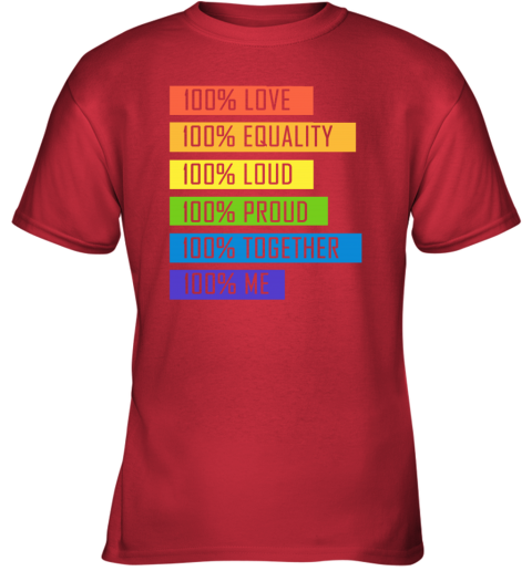 xhp5 100 love equality loud proud together 100 me lgbt youth t shirt 26 front red