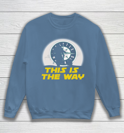 Seattle Mariners MLB Baseball Star Wars Yoda And Mandalorian This Is The Way Sweatshirt 6