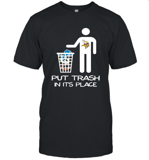 Minnesota Vikings Put Trash In Its Place Funny NFL Unisex Jersey Tee
