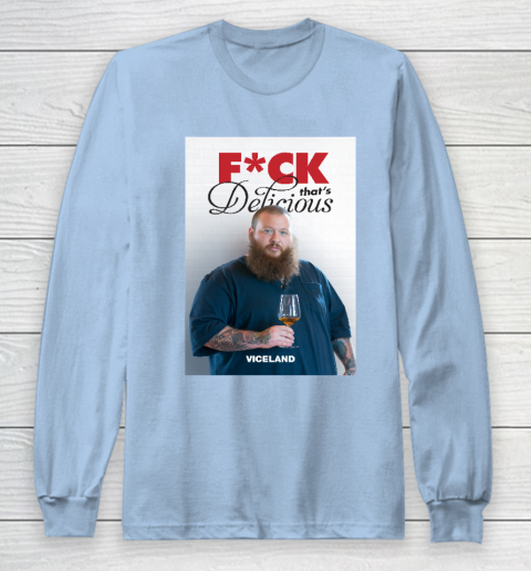Fuck That's Delicious Shirt Long Sleeve T-Shirt 5