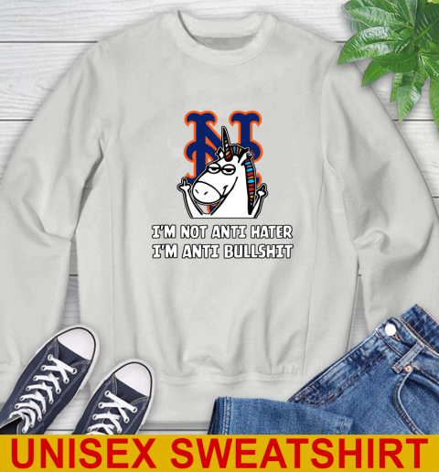New York Mets MLB Baseball Unicorn I'm Not Anti Hater I'm Anti Bullshit Sweatshirt 5