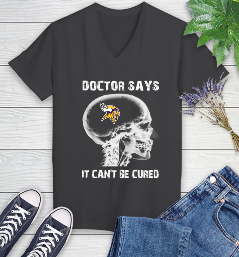 NFL Minnesota Vikings Football Skull It Can't Be Cured Shirt Women's V-Neck T-Shirt 6