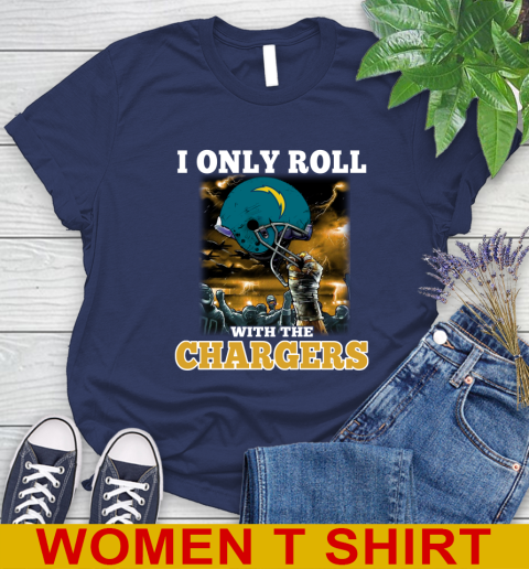 Los Angeles Chargers NFL Football I Only Roll With My Team Sports Women's T-Shirt 12