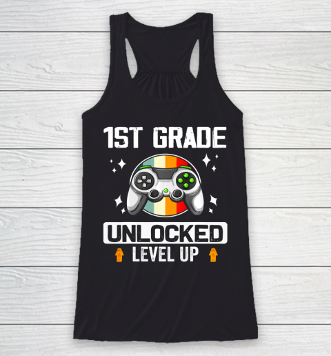 Next Level t shirts 1st Grade Unlocked Level Up Back To School First Grade Gamer Racerback Tank