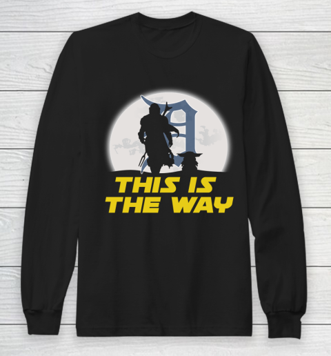 Detroit Tigers MLB Baseball Star Wars Yoda And Mandalorian This Is The Way Long Sleeve T-Shirt