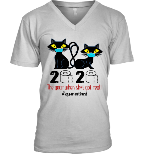 Black Cat Mask 2020 The Year When Shit Got Real Quarantined shirt V-Neck T-Shirt