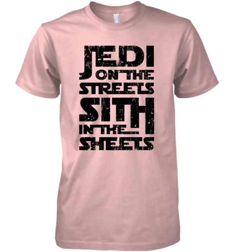 rtbx jedi on the streets sith in the sheets star wars shirts premium guys tee 5 front light pink