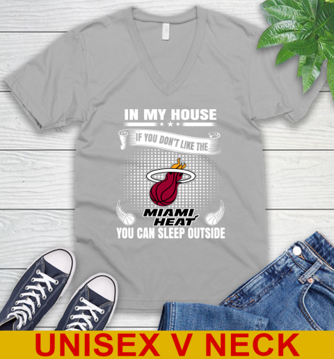 Miami Heat NBA Basketball In My House If You Don't Like The Heat You Can Sleep Outside Shirt V-Neck T-Shirt 3