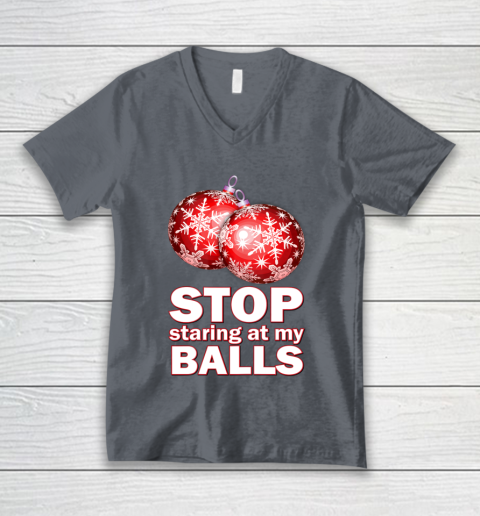 Stop Staring at my Balls Funny Christmas Holiday Pajama V-Neck T-Shirt 4