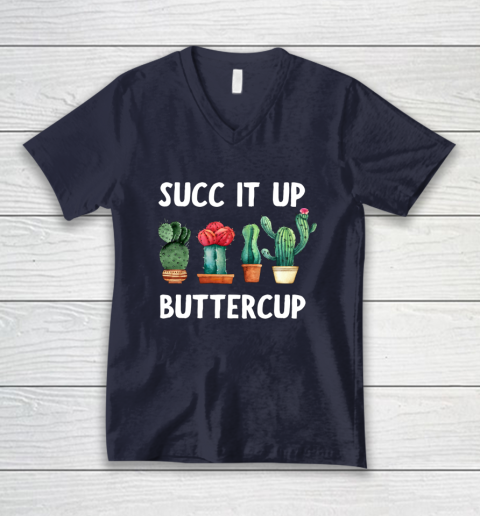 Cactus Lovers Succ It Up Buttercup Pun Funny novelty V-Neck T-Shirt 2