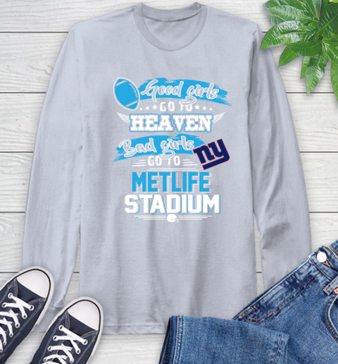 New York Giants NFL Bad Girls Go To Metlife Stadium Shirt Long Sleeve T-Shirt 6