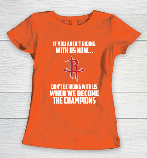 NBA Houston Rockets Basketball We Become The Champions Women's T-Shirt 3