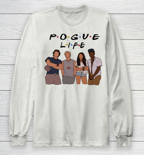 Pogue Life Shirt Outer Banks Friends Funny Long Sleeve T-Shirt 9
