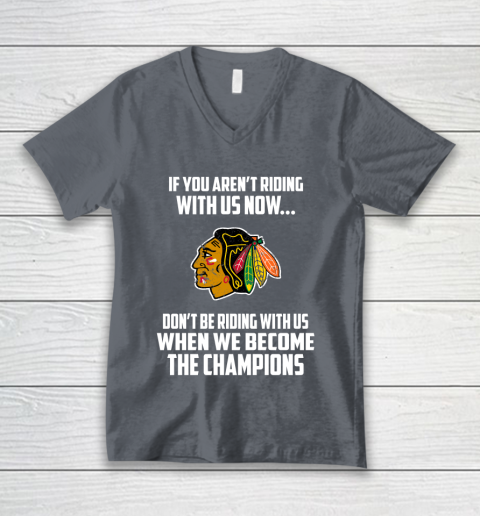 NHL Chicago Blackhawks Hockey We Become The Champions V-Neck T-Shirt 4