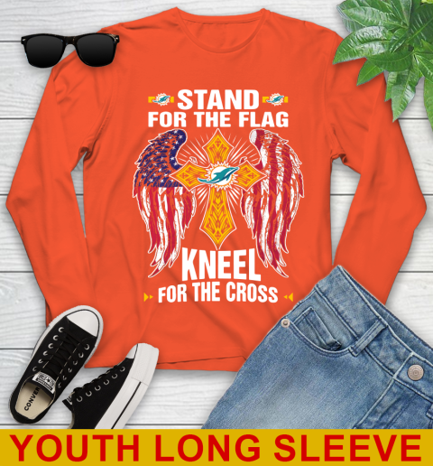 NFL Football Miami Dolphins Stand For Flag Kneel For The Cross Shirt Youth Long Sleeve 3