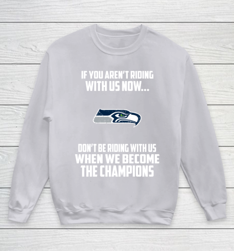 NFL Seattle Seahawks Football We Become The Champions Youth Sweatshirt 3