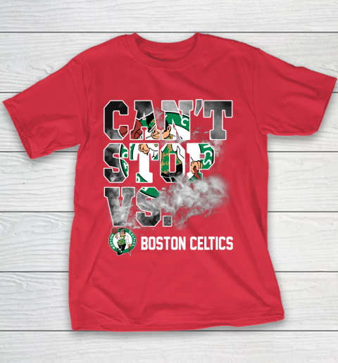 NBA Boston Celtics Basketball Can't Stop Vs Youth T-Shirt 7