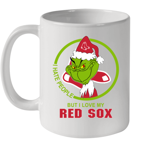 Boston Red Sox MLB Christmas Grinch I Hate People But I Love My Favorite Baseball Team Ceramic Mug 11oz