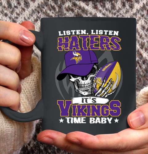 Listen Haters It is VIKINGS Time Baby NFL Ceramic Mug 11oz 2