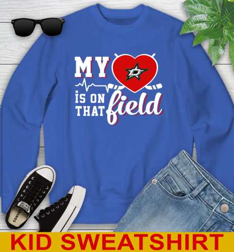 NHL My Heart Is On That Field Hockey Sports Dallas Stars Youth Sweatshirt 6