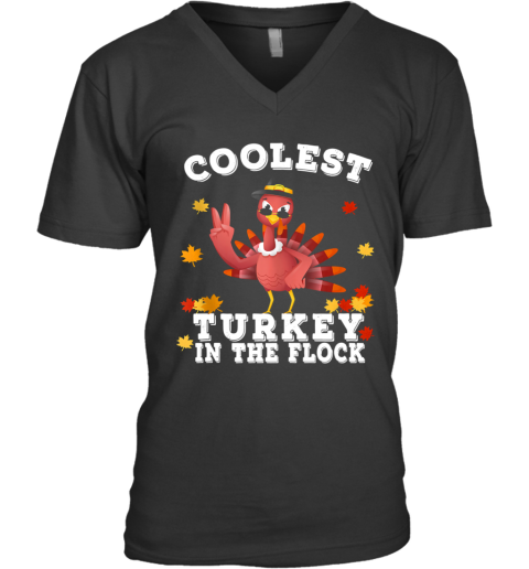 Coolest Turkey In The Flock Happy Thanksgiving V-Neck T-Shirt