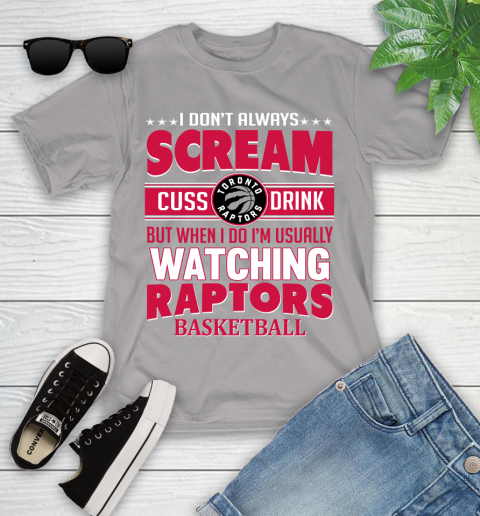 Toronto Raptors NBA Basketball I Scream Cuss Drink When I'm Watching My Team Youth T-Shirt 4