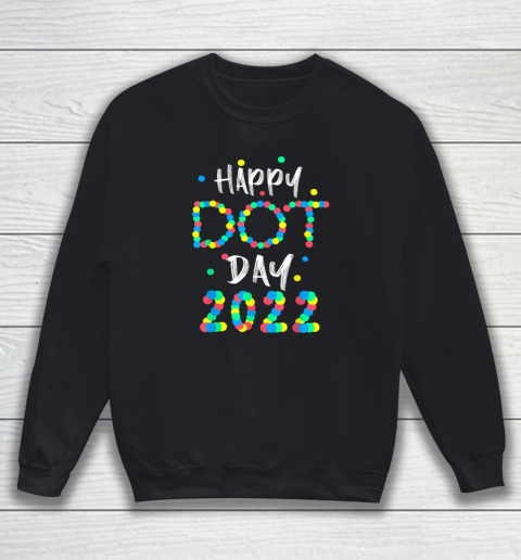 Happy International Dot Day 2022 Polka Dot Sweatshirt