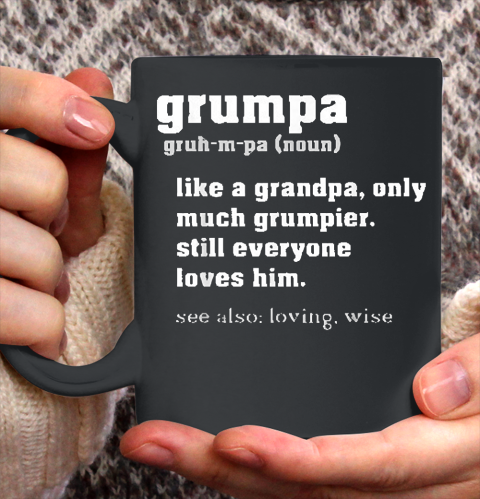 Grandpa Funny Gift Apparel  Grumpa Definition Grandpa Fathers Day Gift Ceramic Mug 11oz