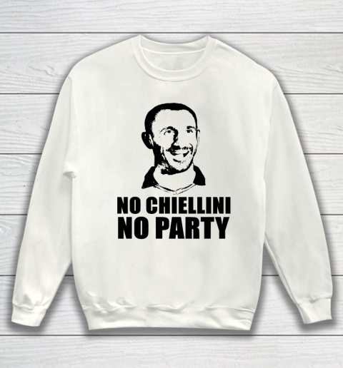 No Chiellini, No Party Italia Champion Euro Player Sweatshirt