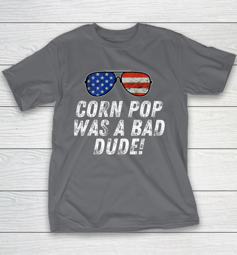 Joe Biden Corn Pop Was A Bad Dude Youth T-Shirt 5