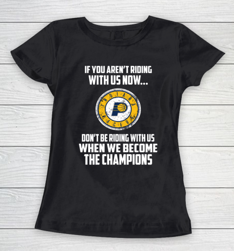 NBA Indiana Pacers Basketball We Become The Champions Women's T-Shirt