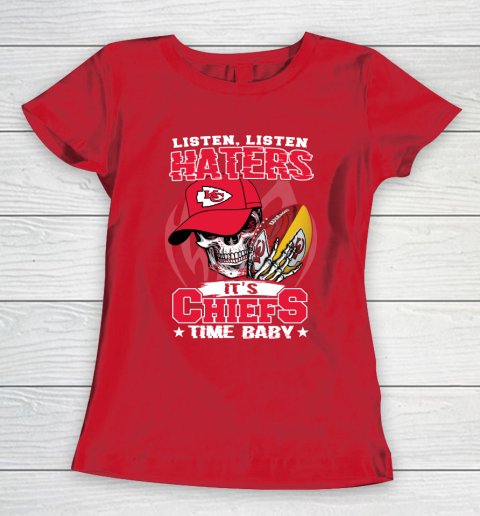 Listen Haters It is CHIEFS Time Baby NFL Women's T-Shirt 9