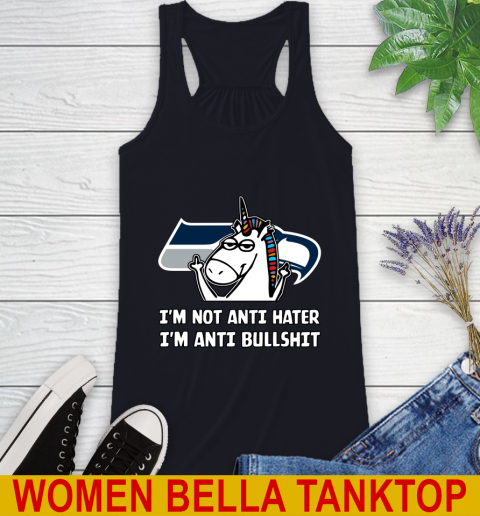 Seattle Seahawks NFL Football Unicorn I'm Not Anti Hater I'm Anti Bullshit Racerback Tank 10