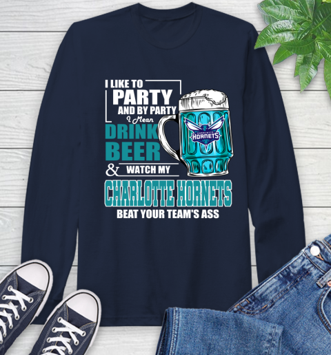 NBA Drink Beer and Watch My Charlotte Hornets Beat Your Team' Ass Long Sleeve T-Shirt 3