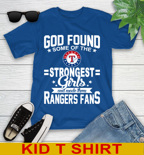 Texas Rangers MLB Baseball God Found Some Of The Strongest Girls Adoring Fans Youth T-Shirt 10