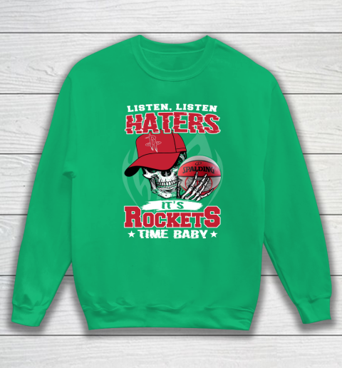 Listen Haters It is ROCKETS Time Baby NBA Sweatshirt 5