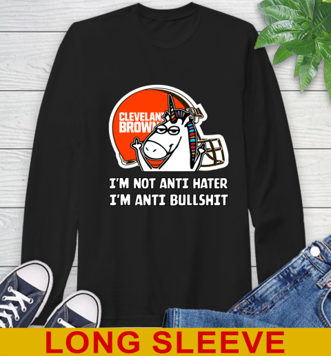 Cleveland Browns NFL Football Unicorn I'm Not Anti Hater I'm Anti Bullshit Long Sleeve T-Shirt 2