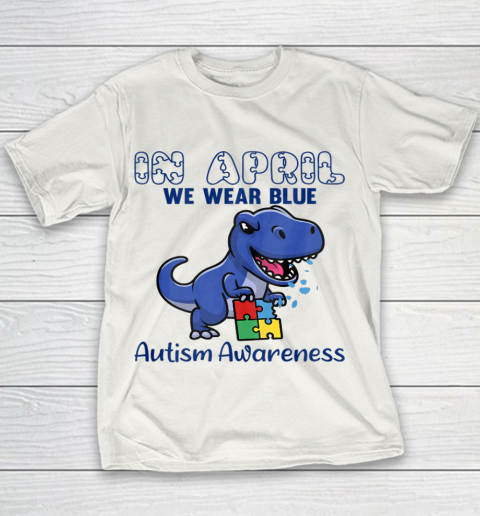 In April We Wear Blue Autism Awareness Month Dinosaur T Rex Youth T-Shirt