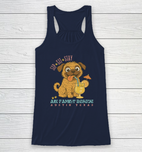 Sip Sit Stay AJK Family Rescue Austin Texas Racerback Tank 5