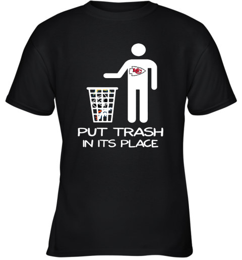 Kansas City Chiefs Put Trash In Its Place Funny NFL Youth T-Shirt
