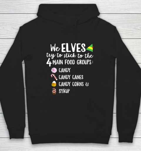 We Elves Stick To The Four Main Food Groups T Shirt Elf XMAS Hoodie