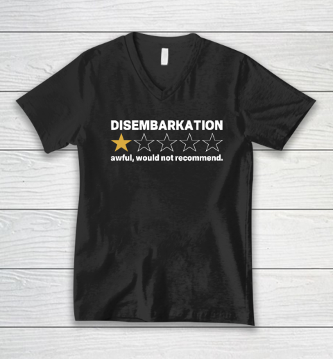 Disembarkation Awful Would Not Recommend V-Neck T-Shirt