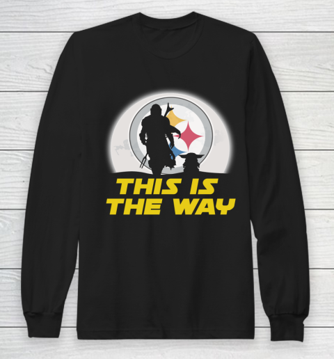Pittsburgh Steelers NFL Football Star Wars Yoda And Mandalorian This Is The Way Long Sleeve T-Shirt